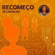 Jo Carvalho - Recomeço (2021)