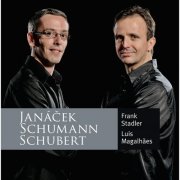 Frank Stadler, Luis Magalhaes - Janacek - Schumann - Schubert (2011)