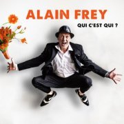 Alain Frey - Qui c'est qui ? (2019)