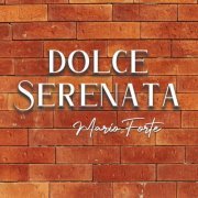 Mario Forte - Dolce Serenata (2023)