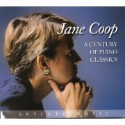 Jane Coop - A Century of Piano Classics (2016)