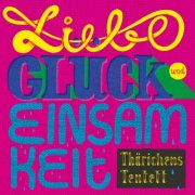 Thärichens Tentett - Liebe, Glück und Einsamkeit (2024) [Hi-Res]