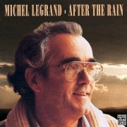 Michel Legrand - After The Rain (1982)