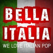 VA - Bella Italia – We Love Italian Pop Songs (2012)