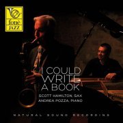 Scott Hamilton & Andrea Pozza - I Could Write A Book (2014) [Hi-Res]