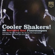 VA - Cooler Shakers! 30 Northern Soul Floorstompers (1997)