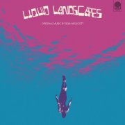 Sean Wolcott - Liquid Landscapes (2023) [Hi-Res]