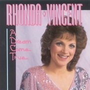 Rhonda Vincent - A Dream Come True (1990)