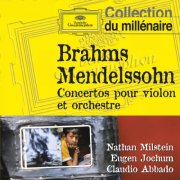 Nathan Milstein, Wiener Philharmonic Orchestra, Eugen Jochum, Claudio Abbado - Brahms - Mendelssohn: Violin Concertos (2011)