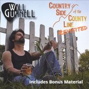 Will Gunnell - Country Side of County Line Revisted (Reissue with Bonus Material) (2022)