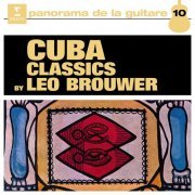 Leo Brouwer - Cuba Classics (Remastered) (2019) [Hi-Res]