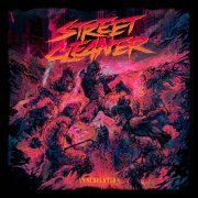 Street Cleaner - Annihilation (2019)