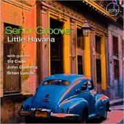 Senor Groove - Little Havana (2019)