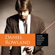 Daniel Rowland, Stellenbosch University Camerata - Vivaldi & Piazzolla: Seasons (2010)