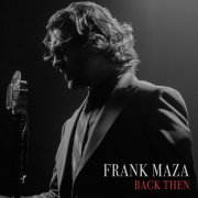 Frank Maza - Back Then (2026) Hi Res