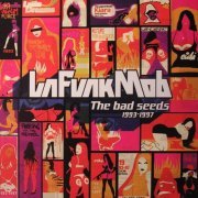 La Funk Mob - The Bad Seeds 1993 - 1997 (2004)