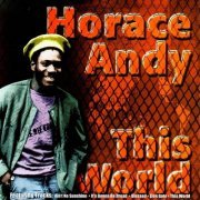 Horace Andy - This World (2007)