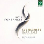 Massimo Lombardi & Erato Ensemble - Fontanesi: Les Regrets - Madrigals for Five, Six and Eight Voices (2026)