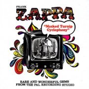 Frank Zappa - Masked Turnip Cyclophony (2015) [24bit FLAC]