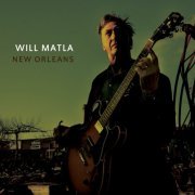 Will Matla - New Orleans (2015)