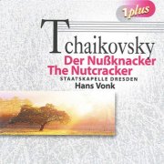 Dresden Staatskapelle, Dresden Boys Choir, Hans Vonk - Tchaikovsky: The Nutcracker (2010)