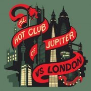 The Hot Club of Jupiter - Vs London (2021)