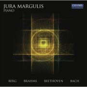 Jura Margulis - Berg, Brahms, Beethoven & Bach (2009)