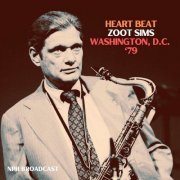 Zoot Sims - Heart Beat (Live Washington DC '79) (2022)