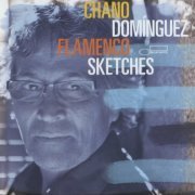 Chano Dominguez - Flamenco Sketches (2012) FLAC