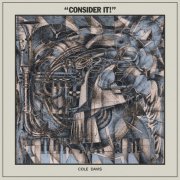 Cole Davis - Consider It! (2025) Hi-Res
