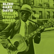 Reverend Gary Davis - Harlem Street Singer (Remastered 2024) (2024) [Hi-Res]