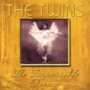 The Twins - The Impossible Dream (2011)