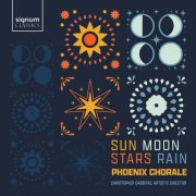 Phoenix Chorale & Christopher Gabbitas - Sun, Moon, Stars, Rain (2025) [Hi-Res]