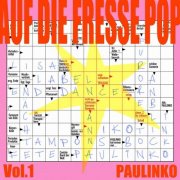 PAULINKO - AUF DIE FRESSE POP, Vol. 1 (2024) Hi-Res