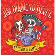 Jim Diamond Revue - Friends & Family (2019)