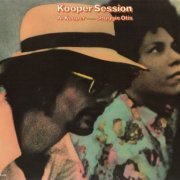 Al Kooper Introduces Shuggie Otis - Kooper Session - Super Session Vol. II (Reissue, Remastered) (1969/2007)