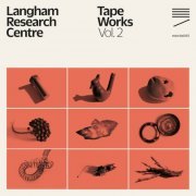 Langham Research Centre - Tape Works, Vol. 2 (2021)