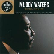 Muddy Waters - His Best 1947 To 1956 - The Chess 50th Anniversary Collection (1996)