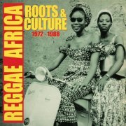 VA - Reggae Africa (Roots & Culture 1972-1988) (2021) [Hi-Res]