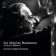 Charles Mackerras, Scottish Chamber Orchestra - Sir Charles Mackerras Conducts Mozart (2025) [Hi-Res]
