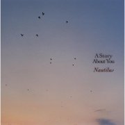 Nautilus - A Story About You (2023) [Hi-Res]