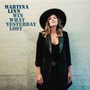 Martina Linn - Win What Yesterday Lost (2019)