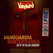 Miguel Zenón Quartet - Vanguardia Subterránea: Live at The Village Vanguard (Live) (2025)
