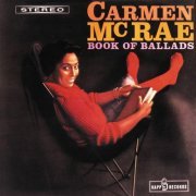 Carmen McRae - Book Of Ballads (1992) FLAC