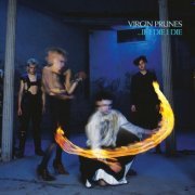 Virgin Prunes - ...If I Die, I Die (40th Anniversary Edition) (2022)