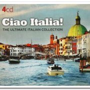 VA - Ciao Italia! The Ultimate Italian Collection [4CD Box Set] (2012)