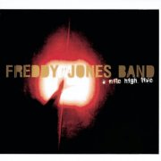 Freddy Jones Band - A Mile High Live (1999)