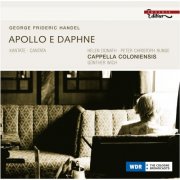 Helen Donath, Peter-Christoph Runge, Cappella Coloniensis, Gunther Wich - Handel: Apollo E Dafne (2009)