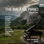 Amir Xhakoviq - The Balkan Piano, Vol. 1 (2024) [Hi-Res]