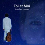 Jean Paul Lyaudet - Toi et moi (2018) Hi-Res